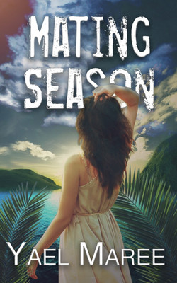 Mating Season(English, Paperback, Maree Yael)