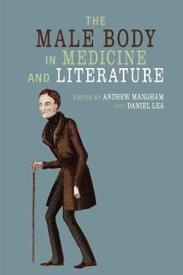 The Male Body in Medicine and Literature(English, Hardcover, unknown)