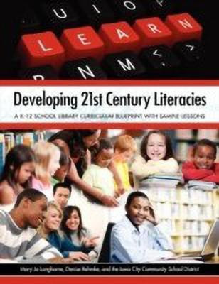 Developing 21st Century Literacies(English, Paperback, Langhorne Mary Jo)