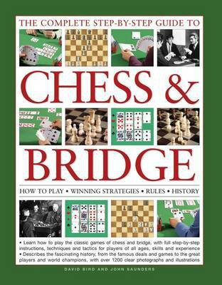 Complete Step-by-step Guide to Chess & Bridge(English, Paperback, Bird David, Saunders John)