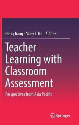 Teacher Learning with Classroom Assessment(English, Hardcover, unknown)