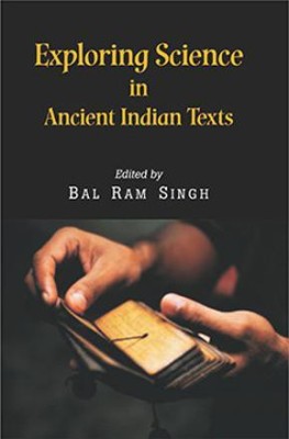 Exploring Science in Ancient Indian Texts(English, Hardcover, Singh Bal Ram)