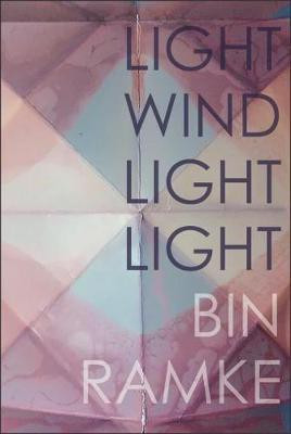 LIGHT WIND LIGHT LIGHT(English, Paperback, Ramke Bin)