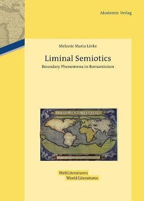 Liminal Semiotics(English, Electronic book text, Loerke Melanie Maria)