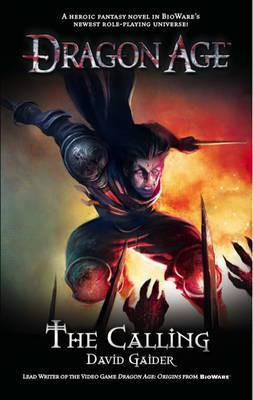 Dragon Age - the Calling(English, Paperback, Gaider David)