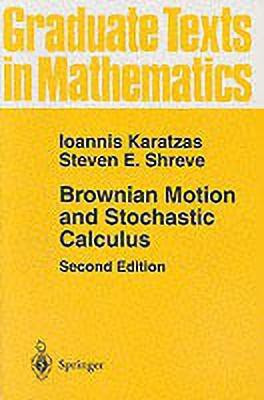 Brownian Motion and Stochastic Calculus(English, Paperback, Karatzas Ioannis)