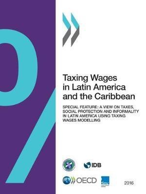 Taxing wages in Latin America and the Caribbean(English, Paperback, Organisation for Economic Co-operation, Development)