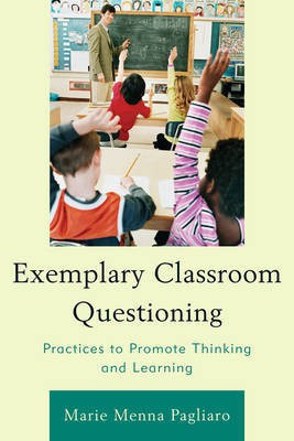 Exemplary Classroom Questioning(English, Paperback, Pagliaro Marie Menna)