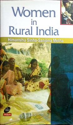 Women in Rural India(English, Hardcover, Himanshu Sinha, Sanjana Metha)