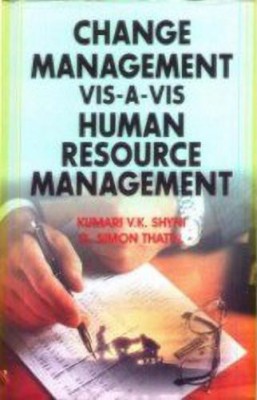 Change Management Vis-a-Vis Human Resource Management(English, Hardcover, Shyni Kumari V. K.)