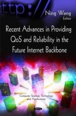 Recent Advances in Providing QoS & Reliability in the Future Internet Backbone(English, Hardcover, unknown)