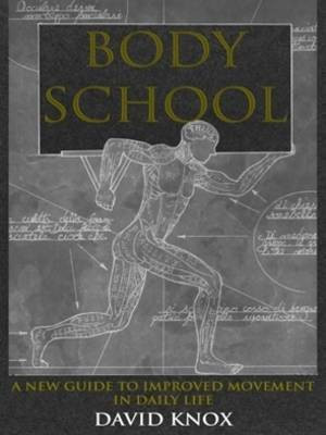 Body School(English, Paperback, Knox David)