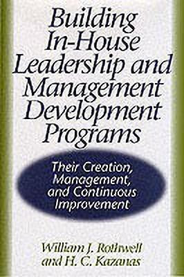 Building In-House Leadership and Management Development Programs(English, Hardcover, Kazanas H.)