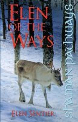 Shaman Pathways - Elen of the Ways(English, Paperback, Sentier Elen)