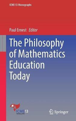 The Philosophy of Mathematics Education Today(English, Hardcover, unknown)