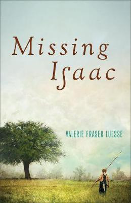 Missing Isaac(English, Electronic book text, Luesse Valerie Fraser)