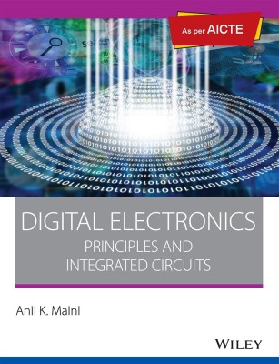 Digital Electronics, As per AICTE: Principles and Integrated Circuits(English, Paperback, Anil K. Maini)