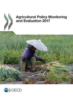 Agricultural policy monitoring and evaluation 2017(English, Paperback, Organisation for Economic Co-operation, Development)