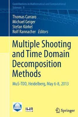 Multiple Shooting and Time Domain Decomposition Methods(English, Paperback, unknown)