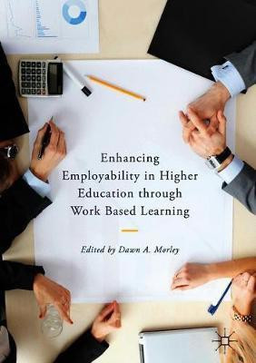 Enhancing Employability in Higher Education through Work Based Learning(English, Hardcover, unknown)