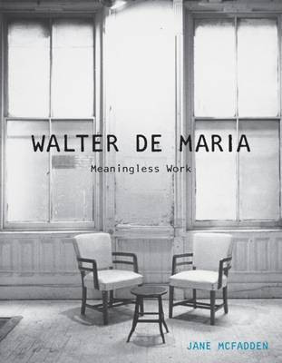 Walter de Maria(English, Hardcover, McFadden Jane)