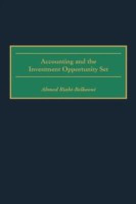 Accounting and the Investment Opportunity Set(English, Hardcover, Riahi-Belkaoui Ahmed)