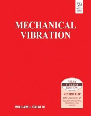 Mechanical Vibration(English, Paperback, Iii William J. Palm)