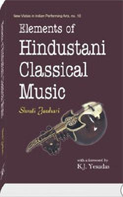 Elements of Hindustani Classical Music(English, Paperback, Sruti Jauhari)