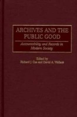 Archives and the Public Good(English, Hardcover, unknown)