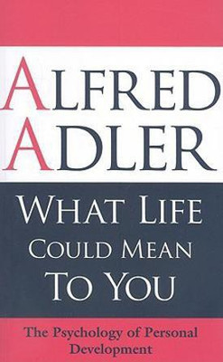 What Life Could Mean to You(English, Paperback, Adler Alfred)