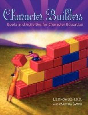 Character Builders(English, Paperback, Knowles Liz)