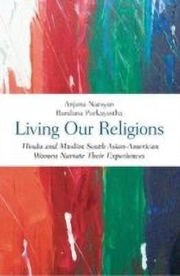 Living Our Religions(English, Paperback, Narayan Anjana)