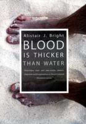 Blood is thicker than water(English, Paperback, Bright Alistair)