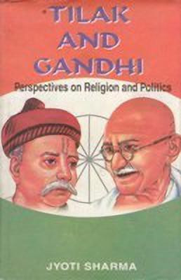 Tilak and Gandhi(English, Hardcover, Sharma Jyoit)