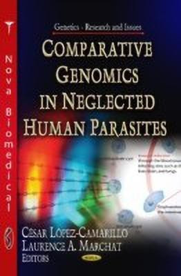 Comparative Genomics in Neglected Human Parasites(English, Hardcover, unknown)