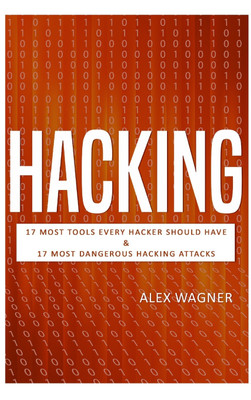 Hacking(English, Hardcover, Wagner Alex)