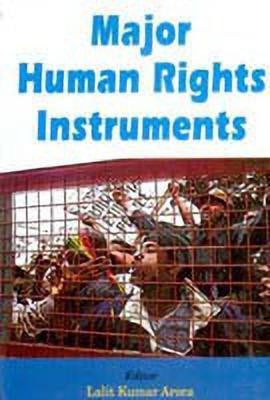 Major Human Rights Instruments(English, Hardcover, Arora Lalit Kumar)