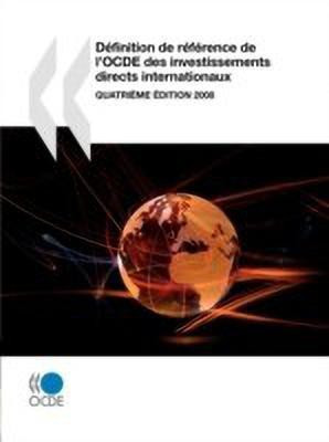Definition de reference de l'OCDE des investissements directs internationaux 2008(English, Paperback, OECD Publishing)
