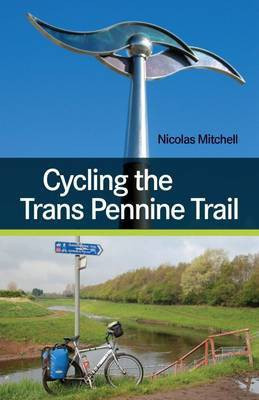 Cycling the Trans Pennine Trail(English, Paperback, Mitchell Nicolas)