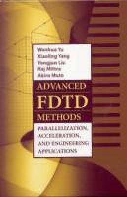 Advanced FDTD Methods: Parallelization, Acceleration, and Engineering Applications(English, Hardcover, Liu Yongjin)