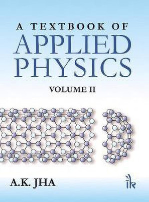A Textbook of Applied Physics: Volume II(English, Paperback, Jha A. K.)