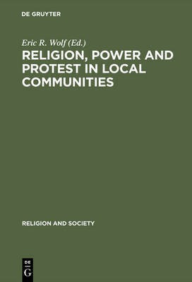 Religion, Power and Protest in Local Communities(English, Hardcover, unknown)