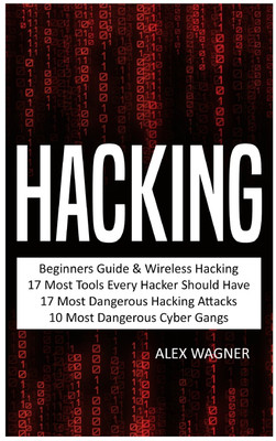 Hacking(English, Hardcover, Wagner Alex)