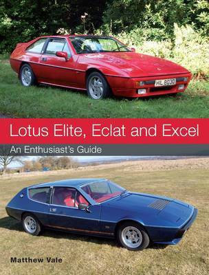 Lotus Elite, Eclat and Excel(English, Paperback, Vale Matthew)