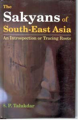The Sakyans of South East Asia(English, Hardcover, Talukdar S.P.)