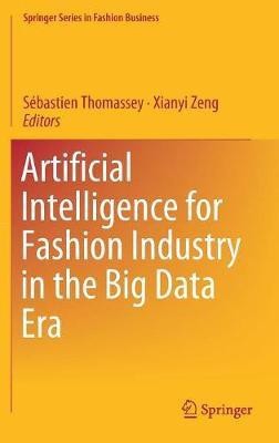 Artificial Intelligence for Fashion Industry in the Big Data Era(English, Hardcover, unknown)