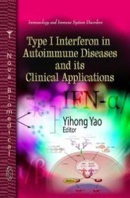 Type I Interferon in Autoimmune Diseases & its Clinical Applications(English, Hardcover, unknown)