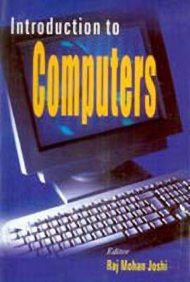 Introduction to Computers(English, Hardcover, Joshi Rajmohan)