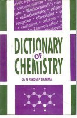 Dictionary of Chemistry(English, Hardcover, Sharma Pardeep N.)