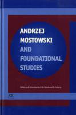 Andrzej Mostowski and Foundational Studies(English, Hardcover, unknown)